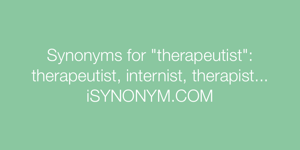 Synonyms therapeutist