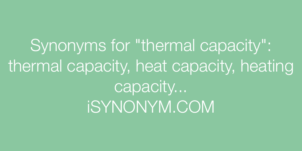 Synonyms thermal capacity