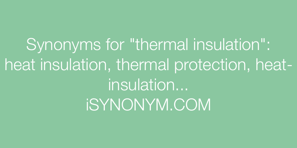 Synonyms thermal insulation