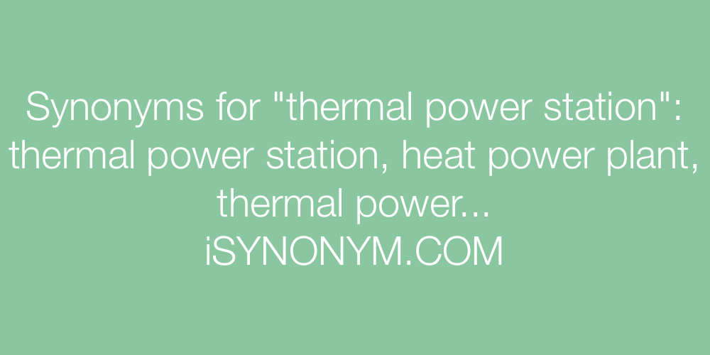 Synonyms thermal power station