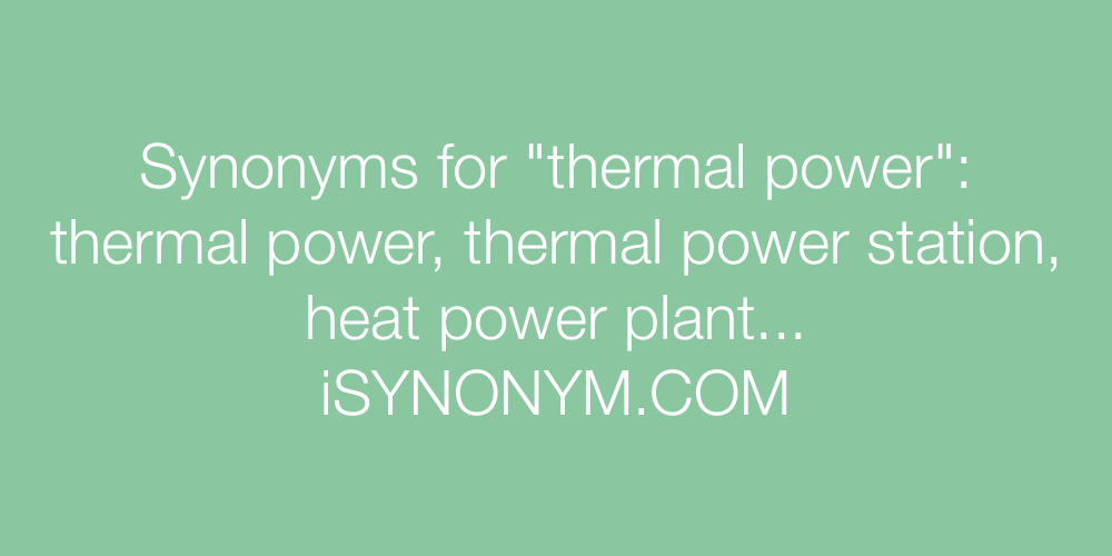 Synonyms thermal power