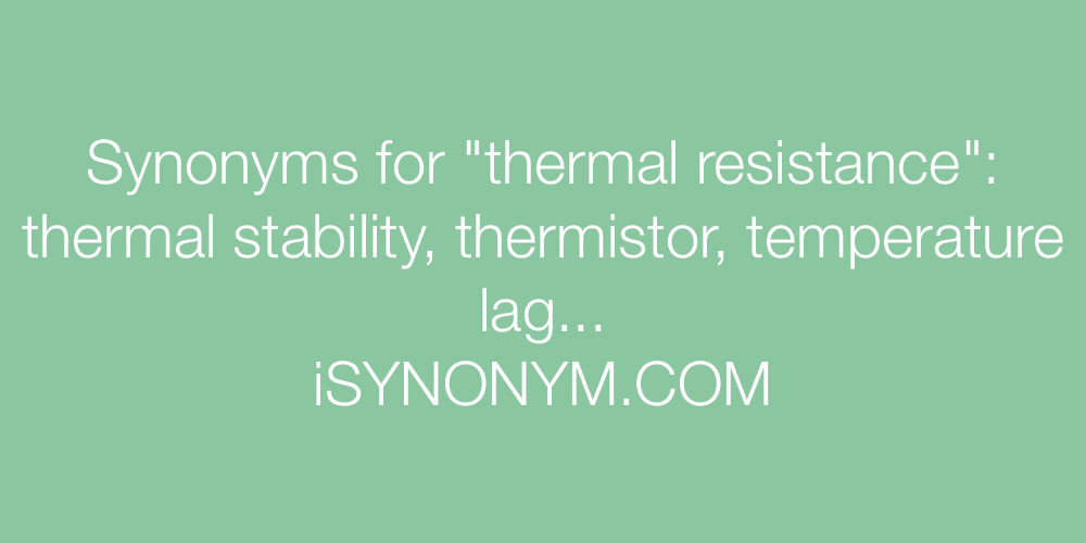 Synonyms thermal resistance