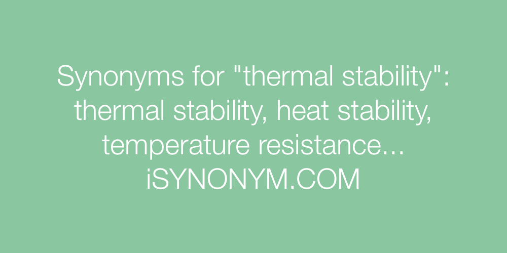 Synonyms thermal stability