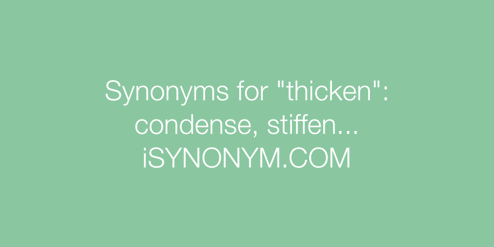 Synonyms thicken