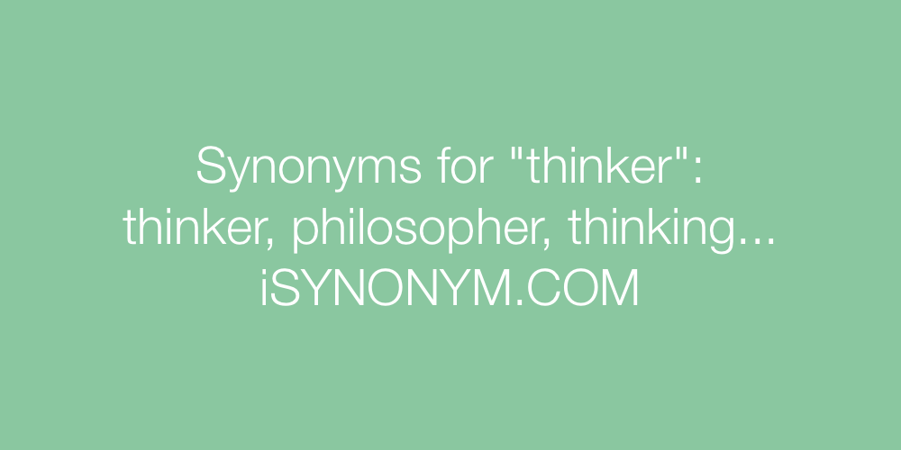 Synonyms thinker
