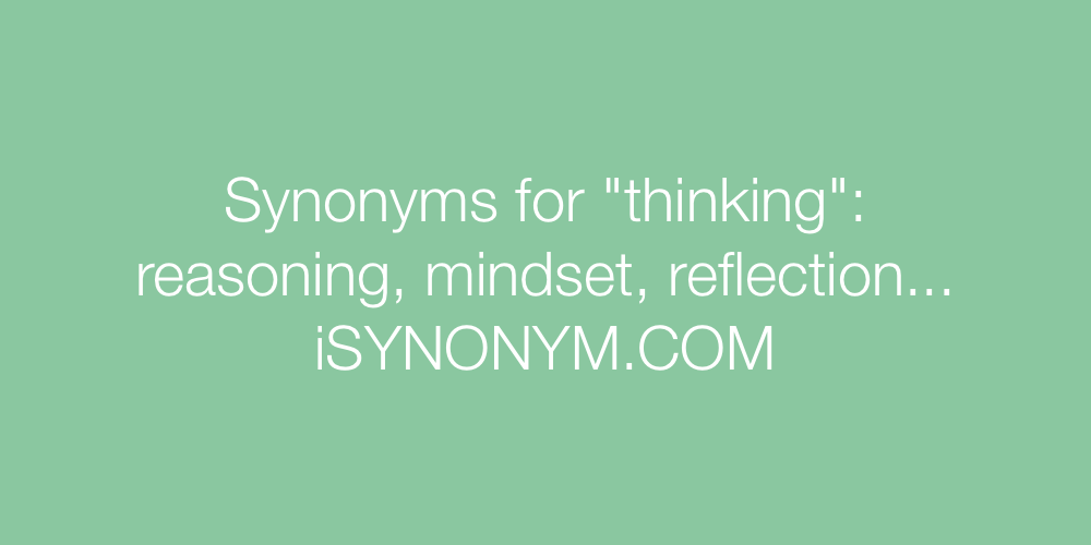 Synonyms thinking