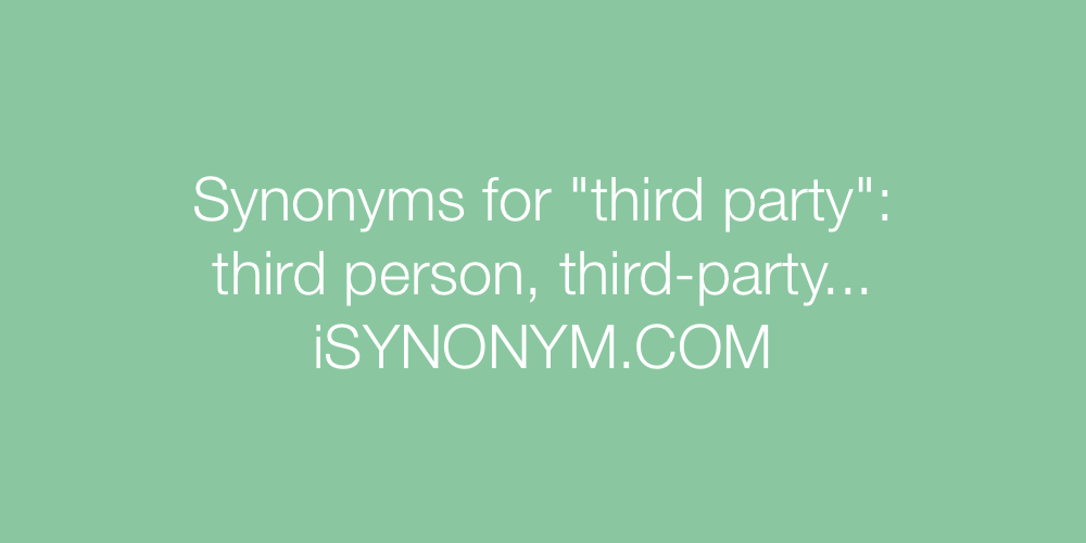Synonyms third party