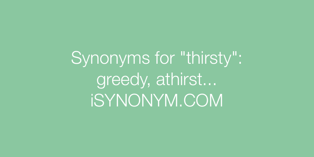 Synonyms thirsty