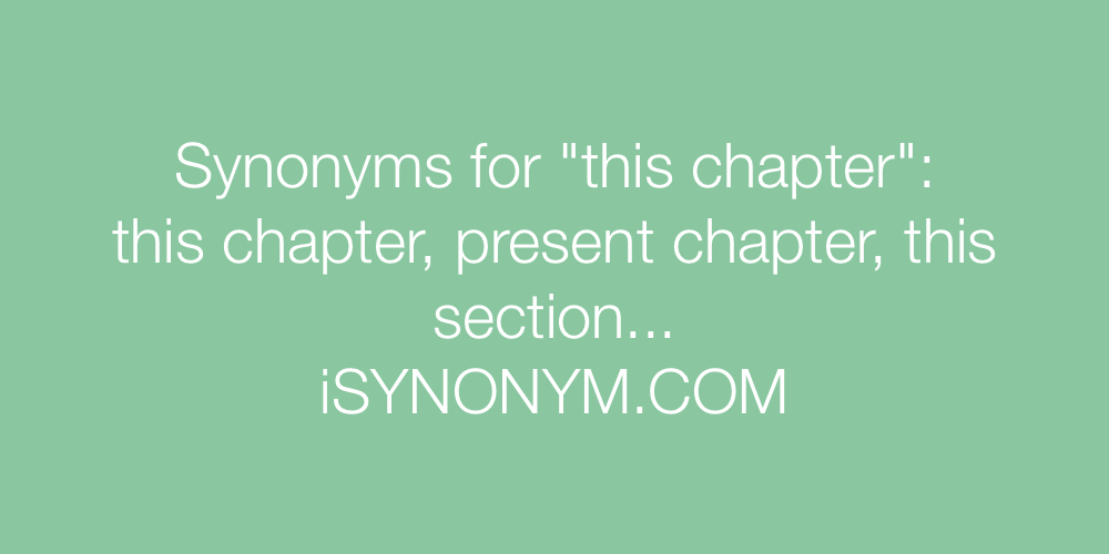 Synonyms this chapter