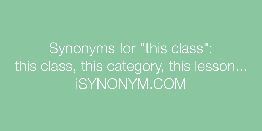 Synonyms this class