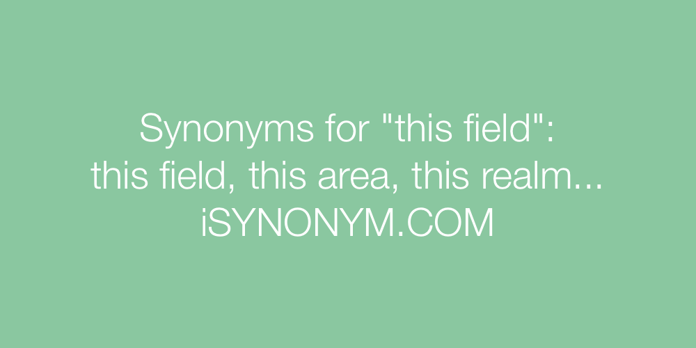 Synonyms this field
