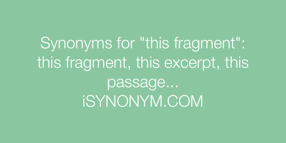 Synonyms this fragment