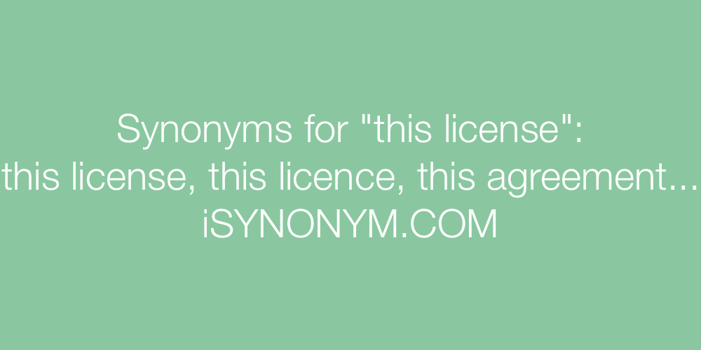 Synonyms this license