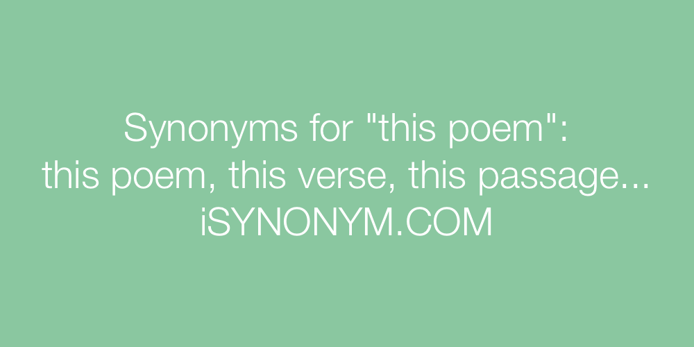 Synonyms this poem