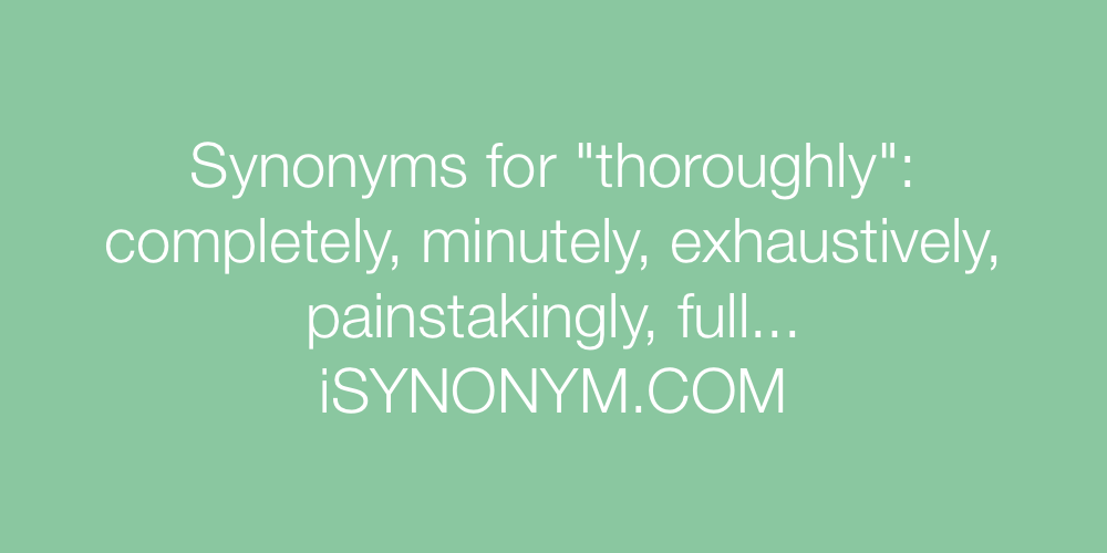 Synonyms thoroughly