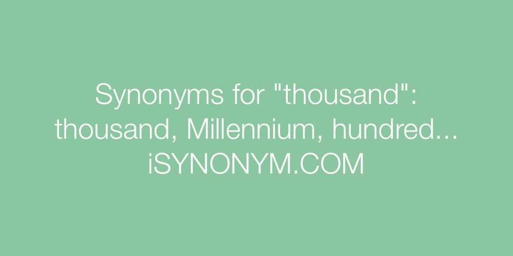 Synonyms thousand