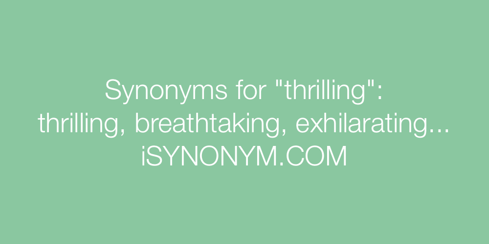 Synonyms thrilling
