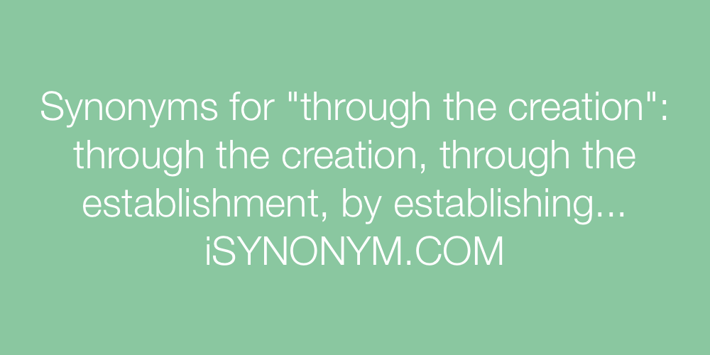 Synonyms through the creation