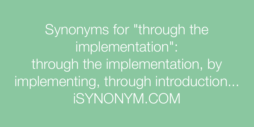 Synonyms through the implementation