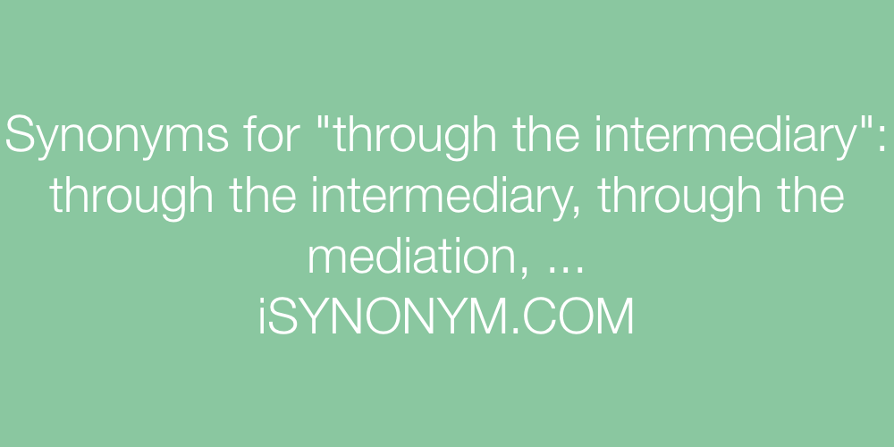 Synonyms through the intermediary
