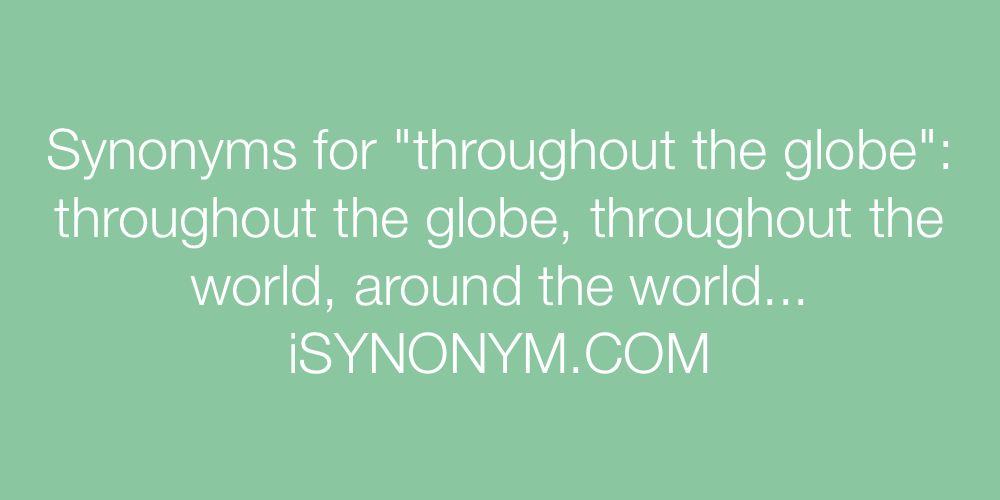 Synonyms throughout the globe