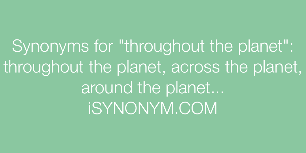 Synonyms throughout the planet