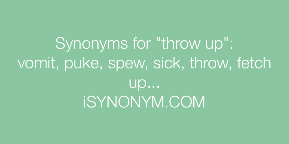 Synonyms throw up