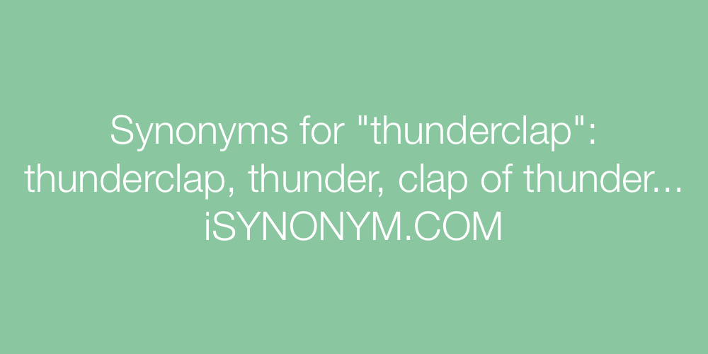 Synonyms thunderclap