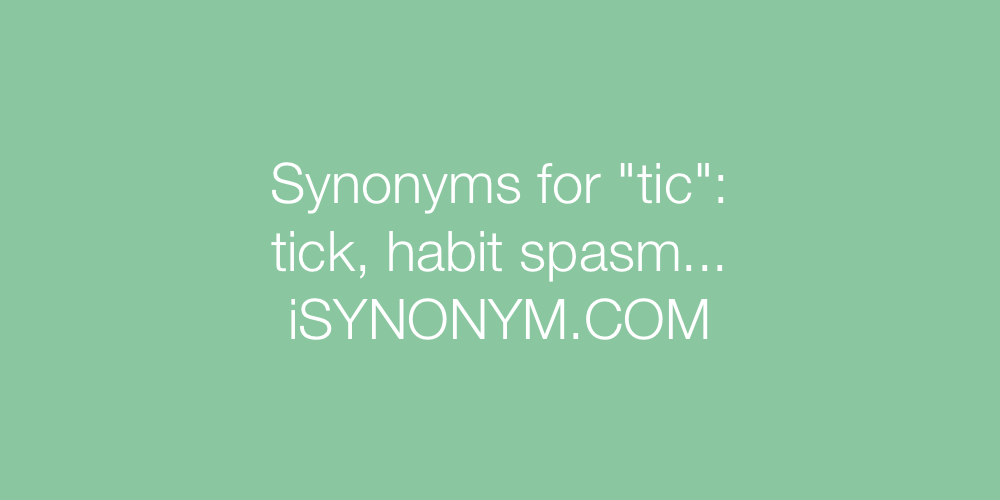 Synonyms tic