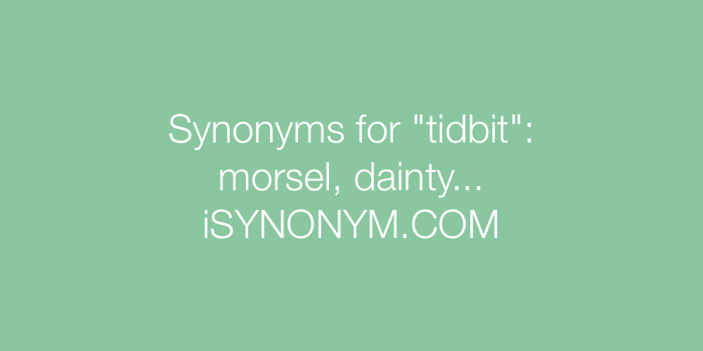 Synonyms tidbit