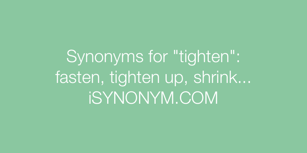 Synonyms tighten