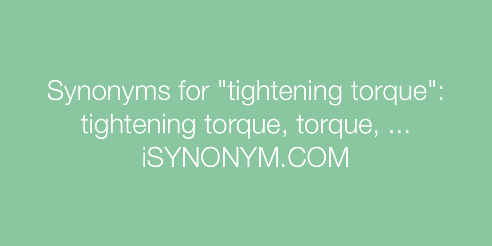 Synonyms tightening torque