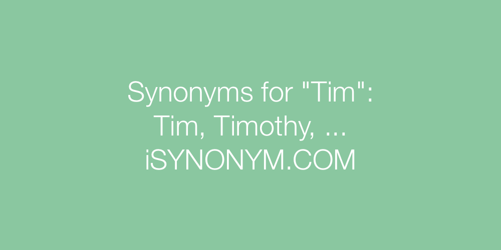 Synonyms Tim
