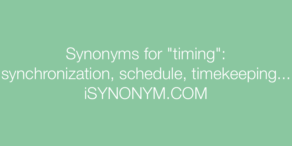 Synonyms timing