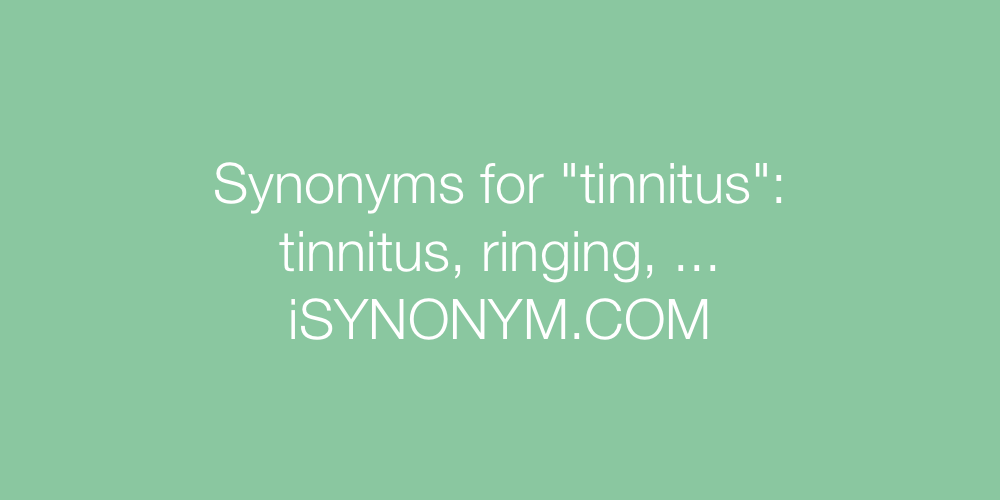 Synonyms tinnitus