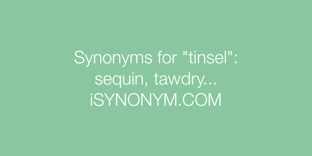 Synonyms tinsel