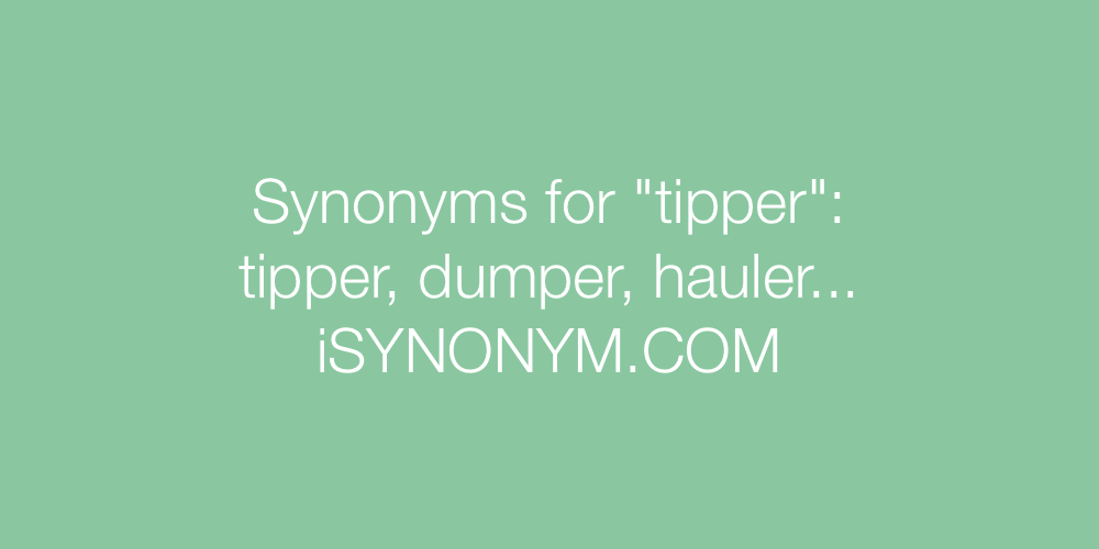 Synonyms tipper