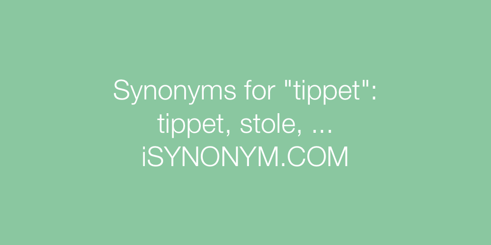 Synonyms tippet