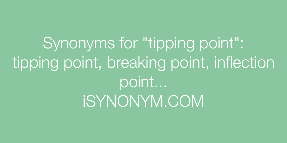 Synonyms tipping point