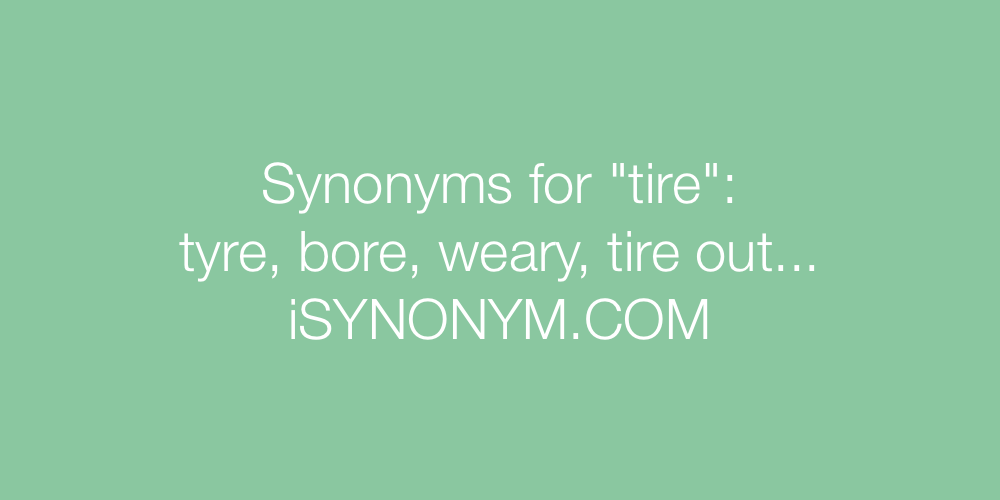 Synonyms tire