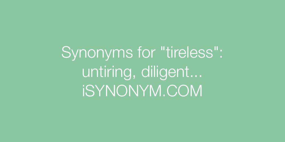 Synonyms tireless