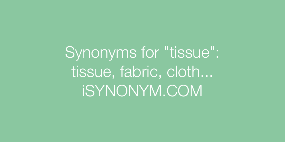 Synonyms tissue