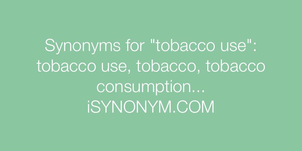 Synonyms tobacco use