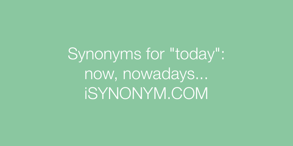 Synonyms today