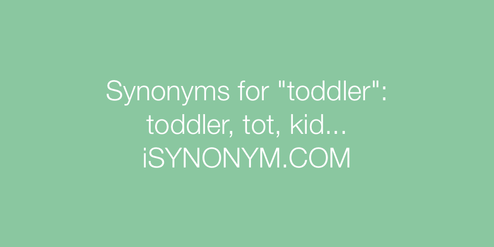 Synonyms toddler