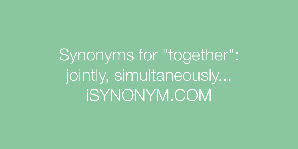 Synonyms together
