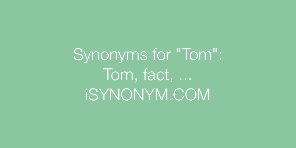 Synonyms Tom