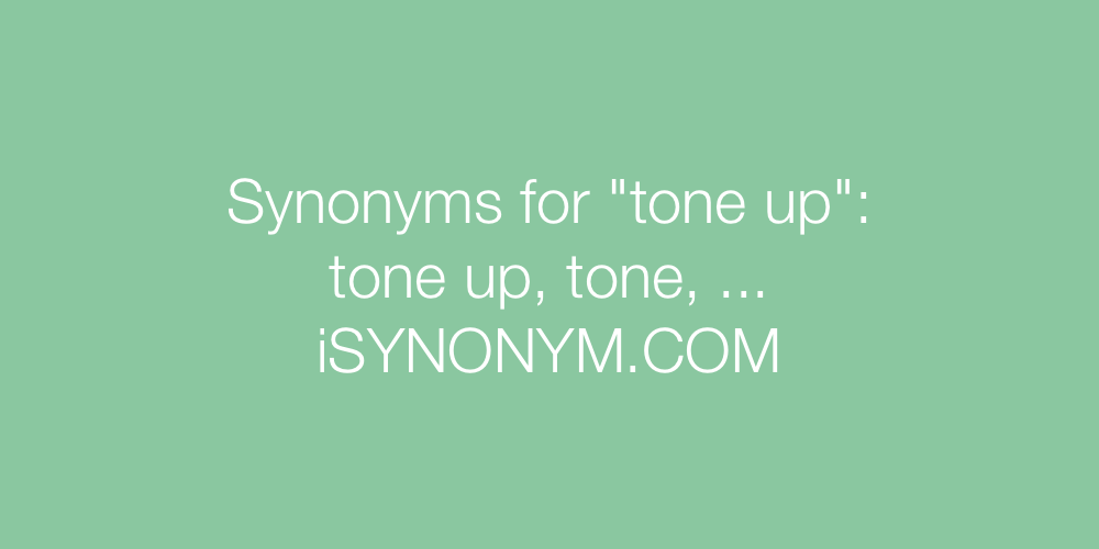 Synonyms tone up