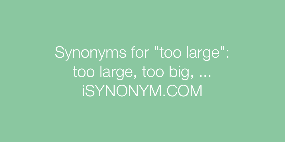 Synonyms too large