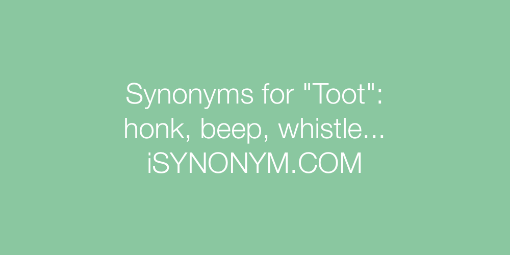 Synonyms Toot